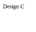 Design C